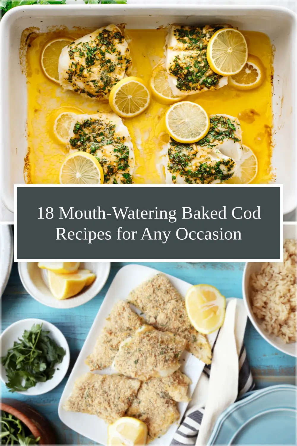 Photo of 18 Mouth-Watering Baked Cod Recipes for Any Occasion