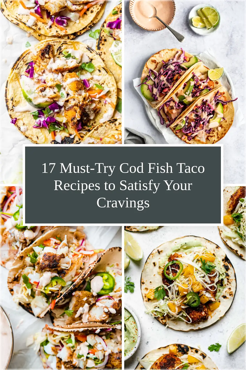 Photo of 17 Must-Try Cod Fish Taco Recipes to Satisfy Your Cravings