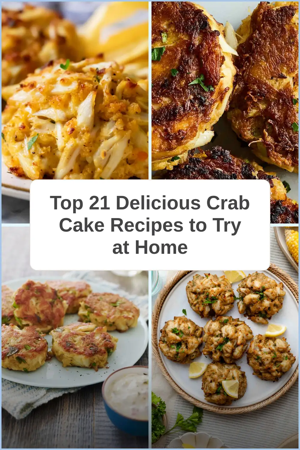 Photo of Top 21 Delicious Crab Cake Recipes to Try at Home
