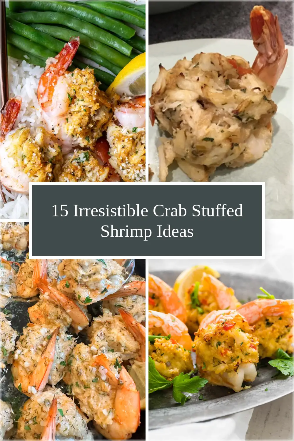 Photo of 15 Irresistible Crab Stuffed Shrimp Ideas