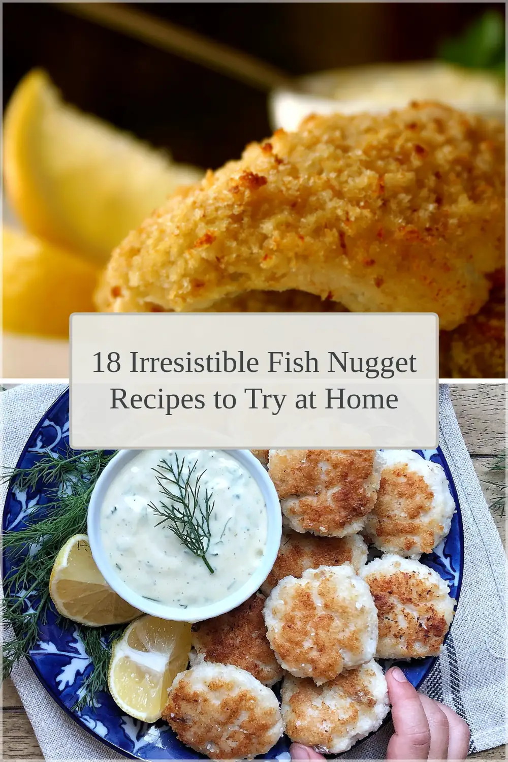 Photo of 18 Irresistible Fish Nugget Recipes to Try at Home