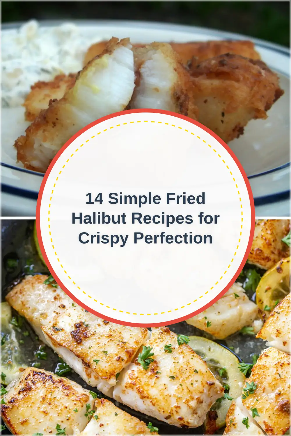 Photo of 14 Simple Fried Halibut Recipes for Crispy Perfection