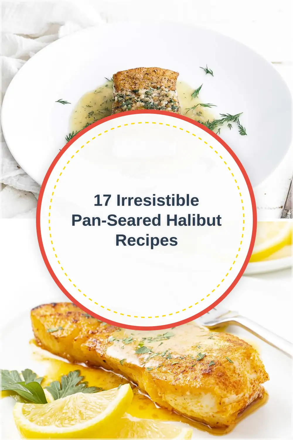 Photo of 17 Irresistible Pan-Seared Halibut Recipes