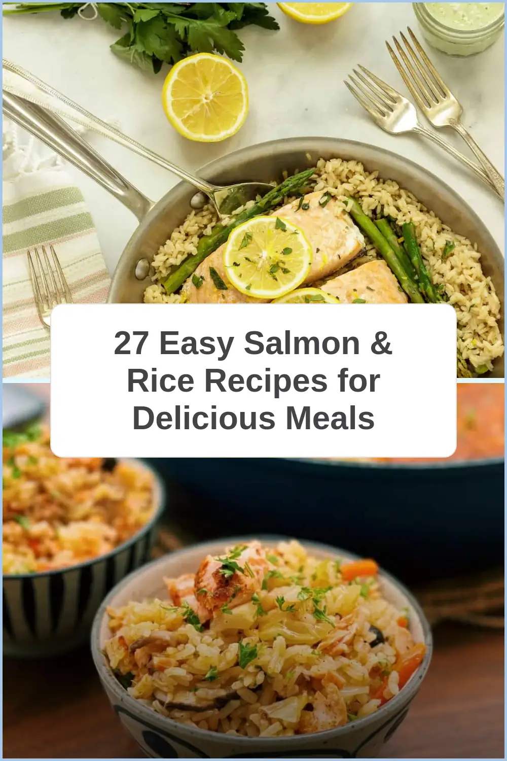 Photo of 27 Easy Salmon & Rice Recipes for Delicious Meals