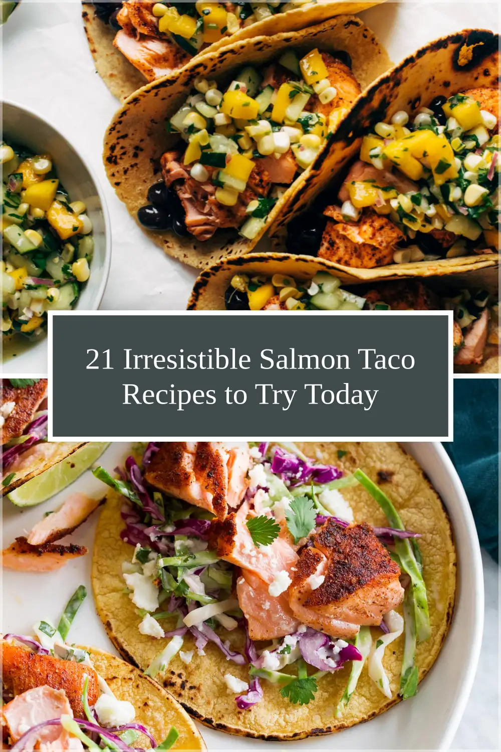 Photo of 21 Irresistible Salmon Taco Recipes to Try Today