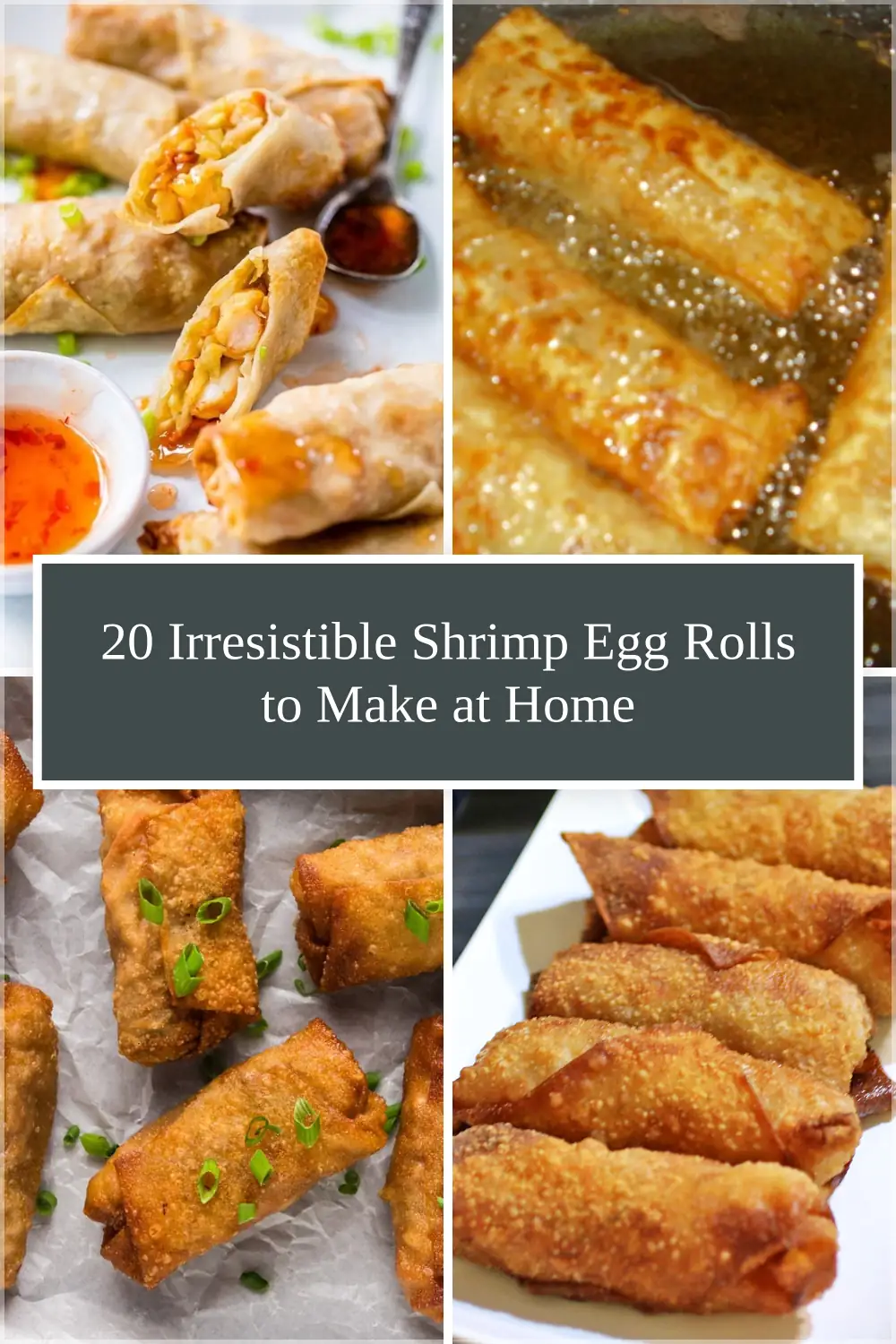 Photo of 20 Irresistible Shrimp Egg Rolls to Make at Home