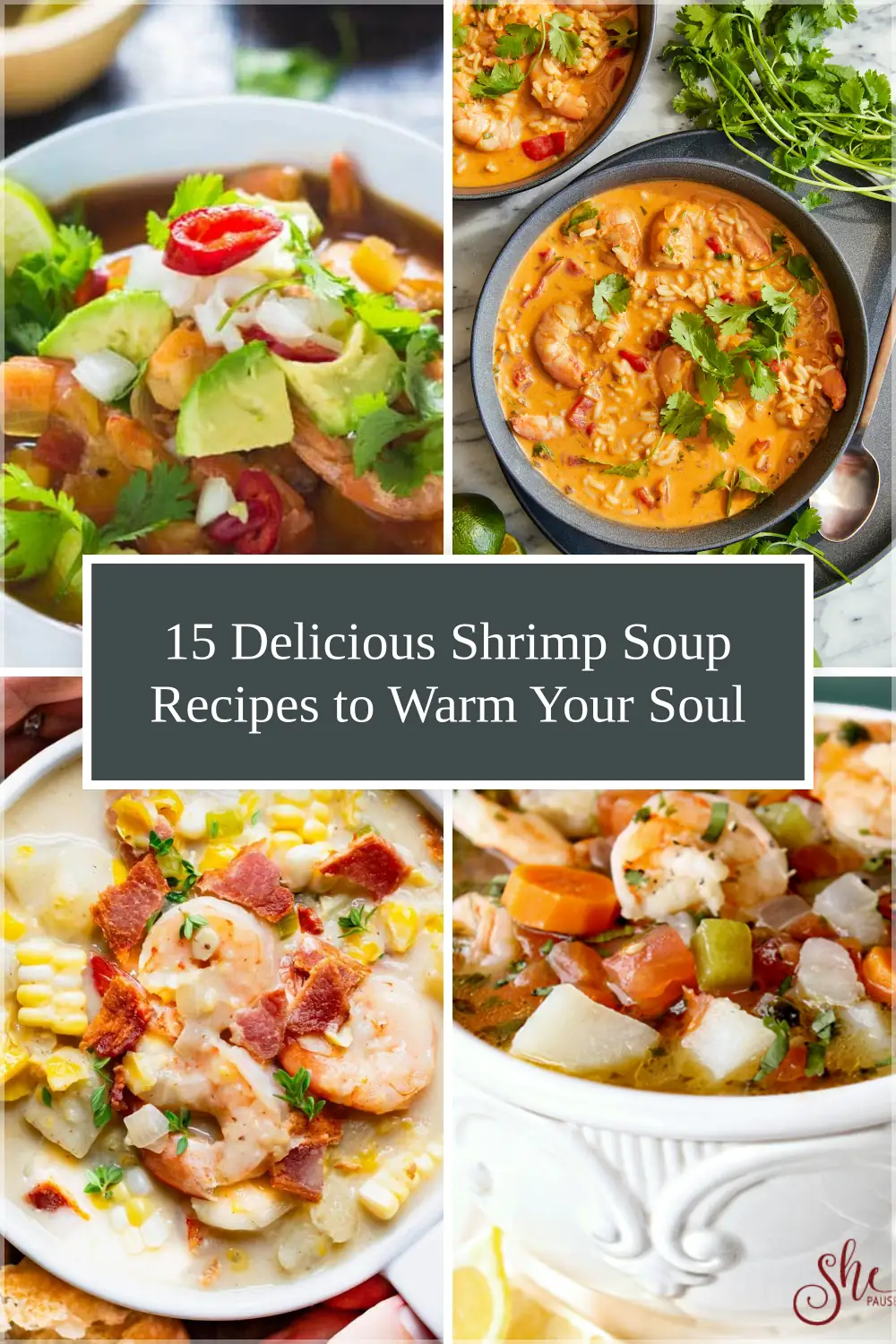 Photo of 15 Delicious Shrimp Soup Recipes to Warm Your Soul