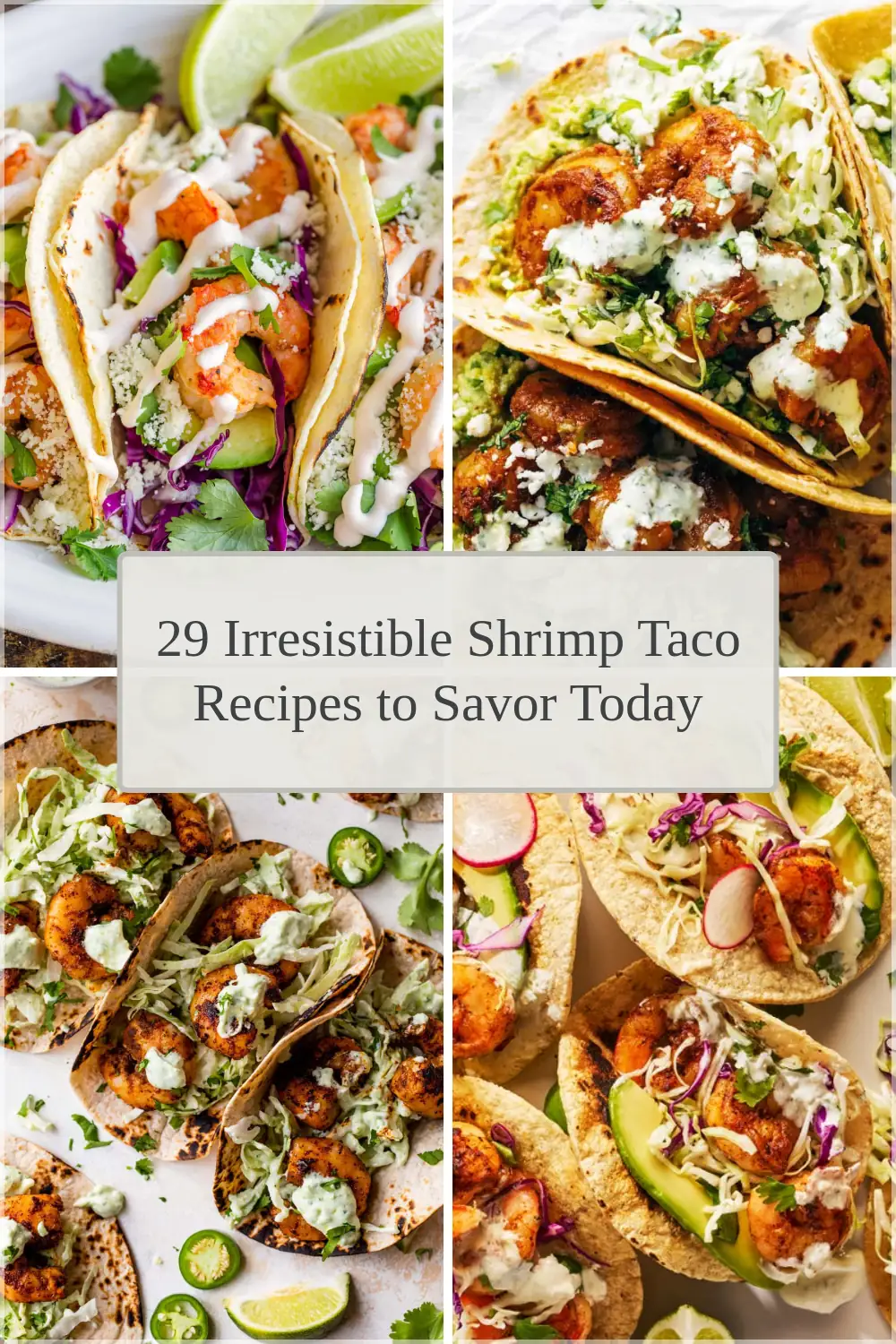 Photo of 29 Irresistible Shrimp Taco Recipes to Savor Today