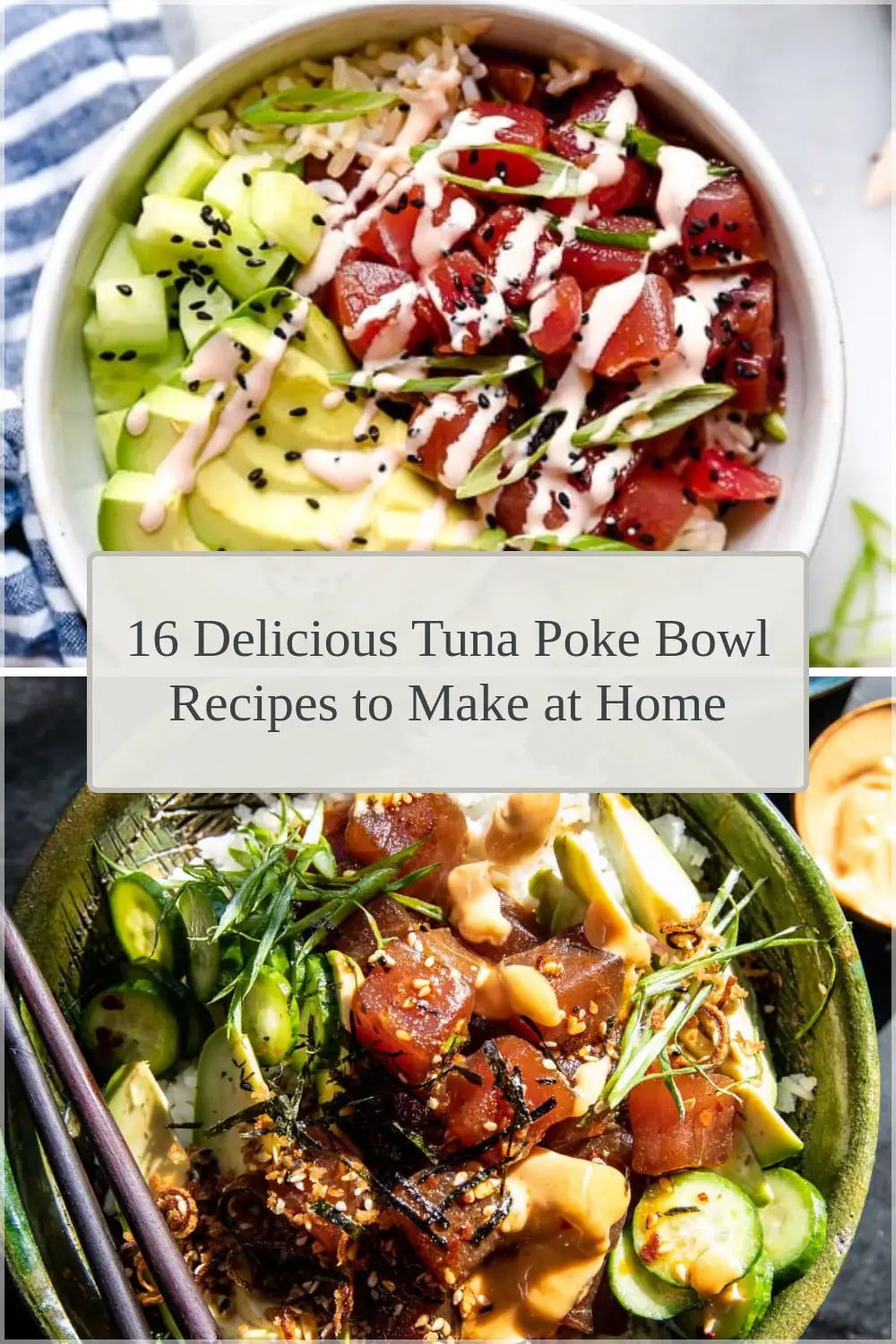 Photo of 16 Delicious Tuna Poke Bowl Recipes to Make at Home