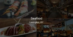 Photo of Seafood in Lexington, KY