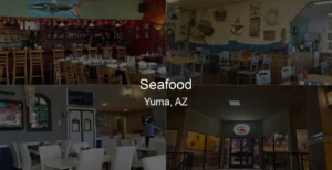 Photo of Seafood in Yuma, AZ